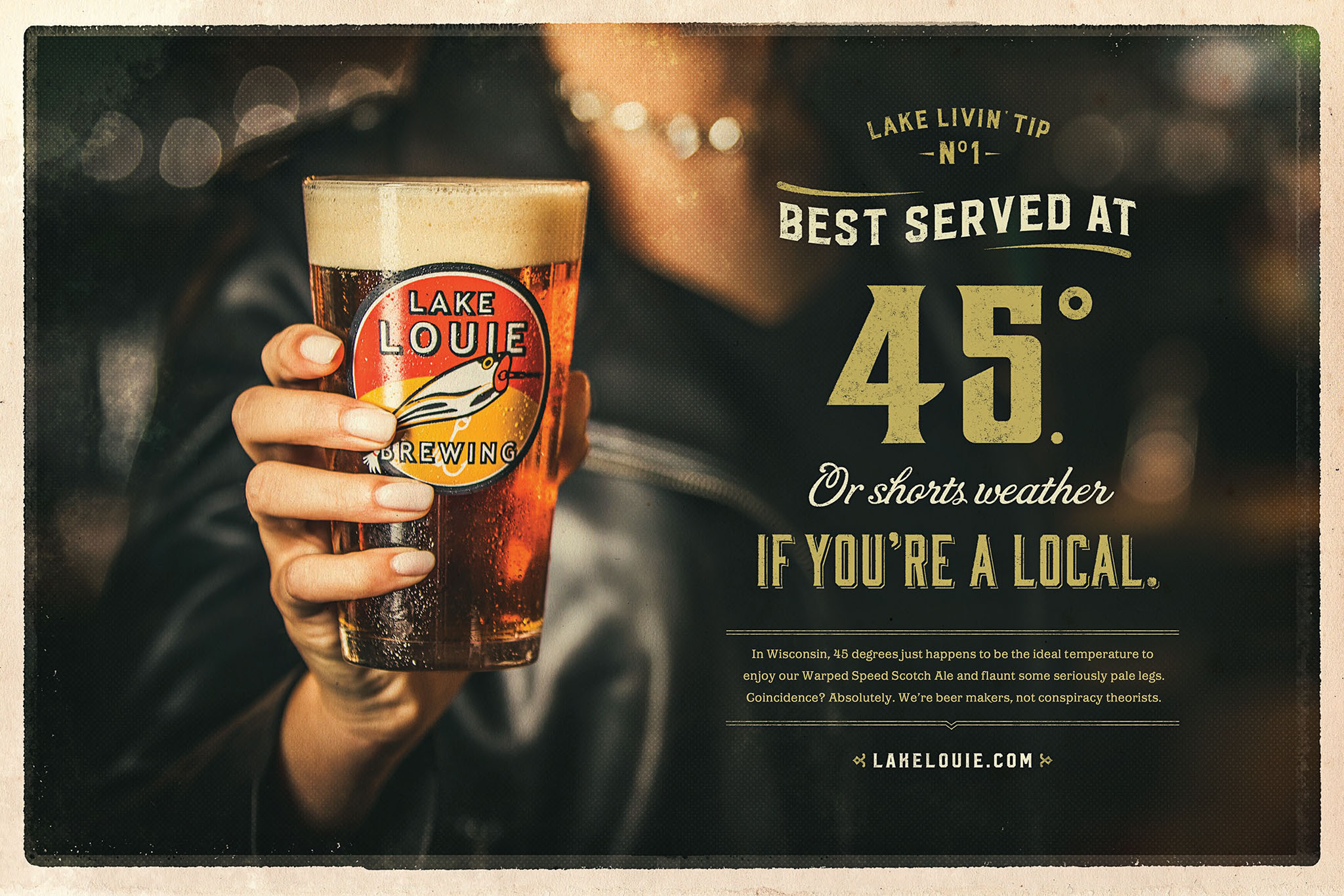 Lake Louie Beer poster campaign, "Best Served at 45 degrees or shorts weather if you're a local"